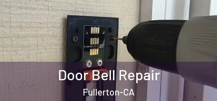  Door Bell Repair Fullerton-CA