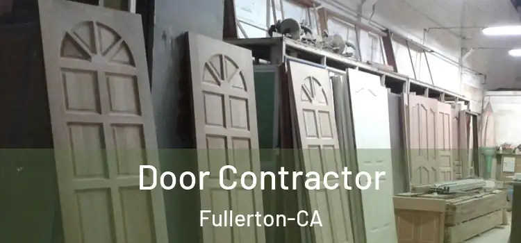  Door Contractor Fullerton-CA