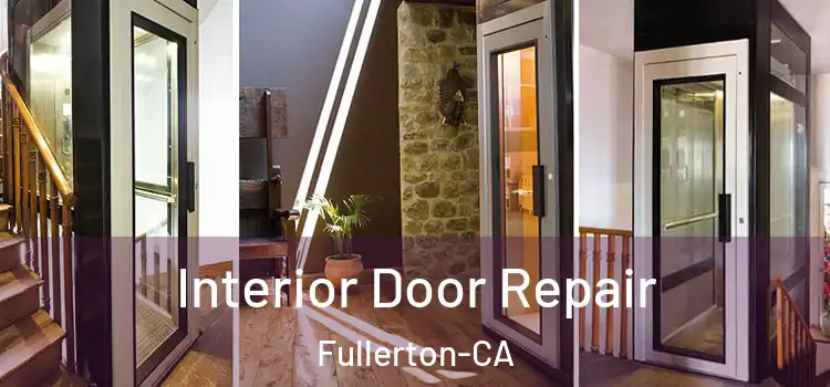  Interior Door Repair Fullerton-CA