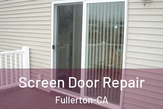  Screen Door Repair Fullerton-CA